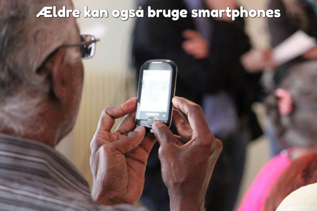 Ældre kan også bruge smartphones